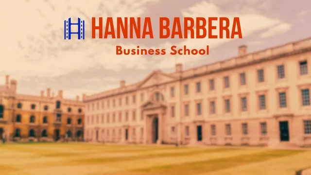 Hanna Barbera Business School – A Comprehensive Guide In 2024