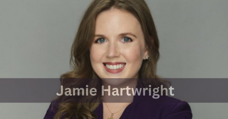 Jamie Hartwright – Discover The Complete Overview In 2024 